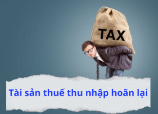 Khái niệm tài sản thuế thu nhập hoãn lại là gì?