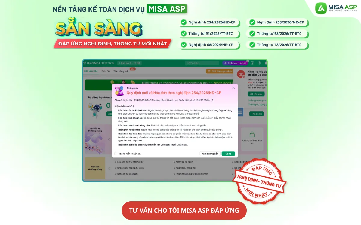Phần mềm kế toán dịch vụ MISA ASP ĐÃ đáp ứng Thông tư 91/2026/TT-BTC và Nghị định 254/2026/NĐ-CP