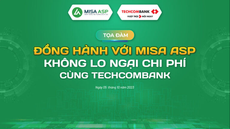Đồng hành với MISA ASP không lo ngại chi phí cùng Techcombank