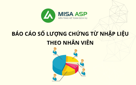 Báo cáo số lượng chứng từ nhập liệu theo nhân viên