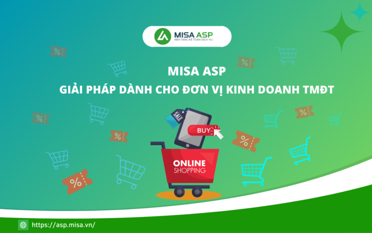 MISA ASP- Giải pháp dành cho đơn vị kinh doanh TMĐT