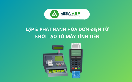 Lập & Phát hành hóa đơn khởi tạo từ máy tính tiền