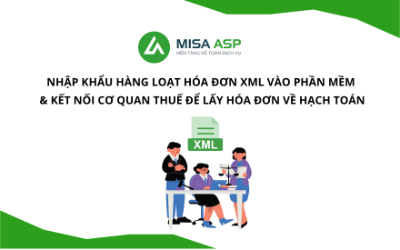 Nhập khẩu hàng loạt hóa đơn XML vào phần mềm và kết nối cơ quan thuế để lấy hóa đơn về hạch toán