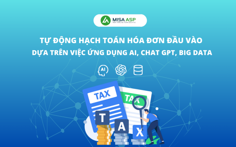 Tự động hạch toán hóa đơn đầu vào dựa trên việc ứng dụng công nghệ AI, Chat GPT, Big Data