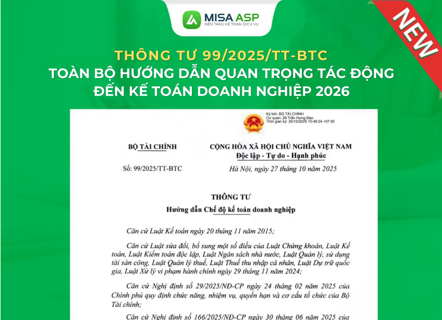 Thông tư 99/2025/TT-BTC được Bộ Tài chính ban hành ngày 27/10/2025 hướng dẫn về chứng từ kế toán, tài khoản kế toán, ghi sổ kế toán, lập và trình bày Báo cáo tài chính của doanh nghiệp
