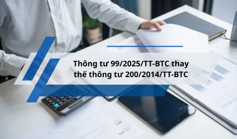 Thông tư 99/2025/TT-BTC thay thế thông tư 200/2014/TT-BTC hướng dẫn chế độ kế toán doanh nghiệp