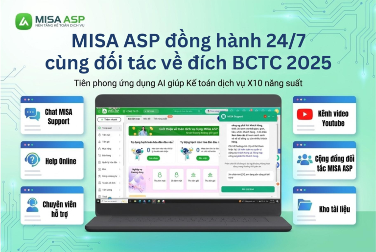 MISA ASP đồng hành cùng Đối tác Kế toán dịch vụ về đích BCTC 2025 với hàng loạt kênh hỗ trợ 24/7