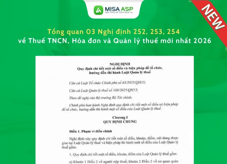 Tổng quan 03 Nghị định 252, 253, 254 về Thuế TNCN, Hóa đơn và Quản lý thuế mới nhất 2026