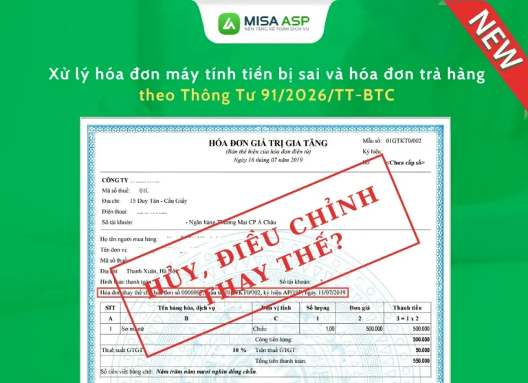 Xử lý hóa đơn máy tính tiền bị sai và hóa đơn trả hàng theo Thông Tư 91/2026/TT-BTC