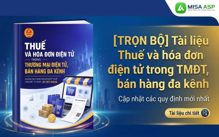 Tài liệu Thuế và hóa đơn điện tử trong TMĐT, bán hàng đa kênh do cơ quan Thuế ban hành, giúp đối tượng nộp thuế nắm bắt trọn vẹn hành lang pháp lý áp dụng từ ngày 01/07/2026.