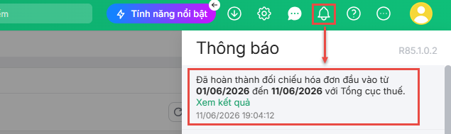 Bước 3: Sau khi đối chiếu xong, phần mềm sẽ hiển thị thông báo ở mục Thông báo (biểu tượng quả chuông)