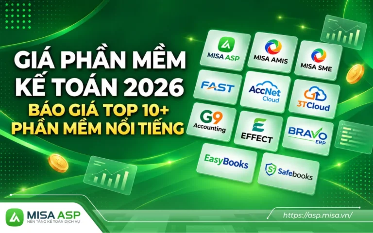 Giá phần mềm kế toán năm 2026 dao động từ khoảng 1 triệu đồng/năm đến hàng trăm triệu đồng.