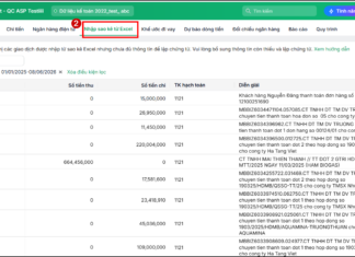 Nhập khẩu sao kê ngân hàng từ excel – Đơn giản, dễ làm! Nhập khẩu sao kê ngân hàng bước đầu tiên bạn cần có file sao kê cần nhập