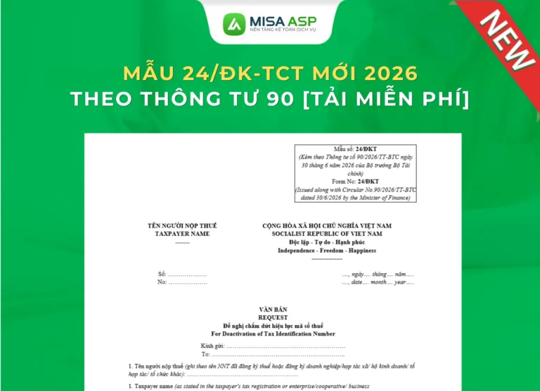 Từ ngày 01/7/2026, doanh nghiệp dùng Mẫu số 24/ĐKT ban hành kèm Thông tư 90/2026/TT-BTC và nộp cho cơ quan thuế quản lý trực tiếp trong 10 ngày làm việc.